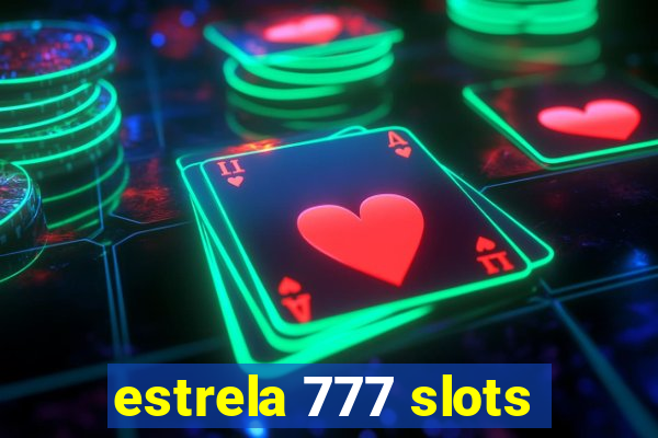 estrela 777 slots